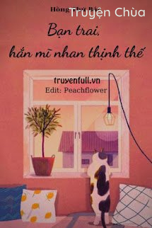 Bạn Trai, Hắn Mĩ Nhan Thịnh Thế