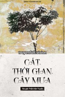 Cát, Thời Gian, Cây Mưa – Thần Hôn Tuyến