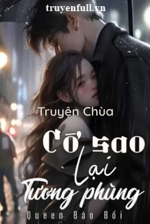 Cớ Sao Lại Tương Phùng