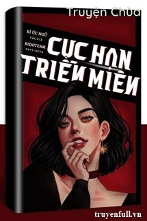 Cực Hạn Triền Miên