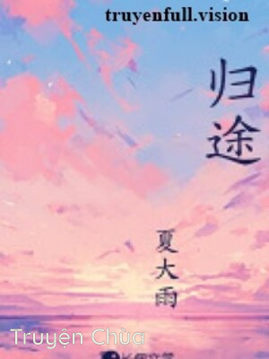 Đường Về – Hạ Đại Vũ