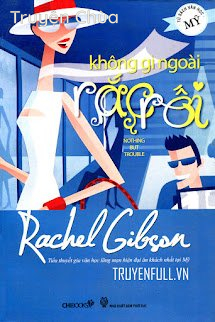 Không Gì Ngoài Rắc Rối
