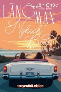 Lãng Mạn Nghịch Biện – Văn Đốc