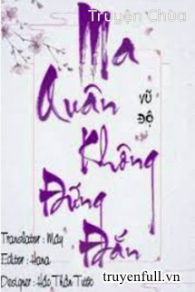 Ma Quân Không Đứng Đắn!
