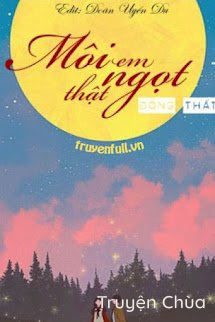 Môi Em Thật Ngọt