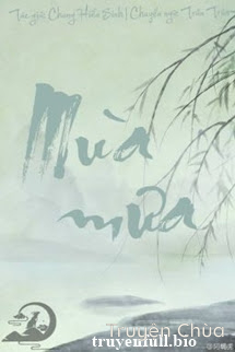 Mùa Mưa – Chung Hiểu Sinh