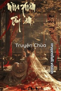 Mùa Xuân Ở Tây An – Bạch Đường Tam Lưỡng