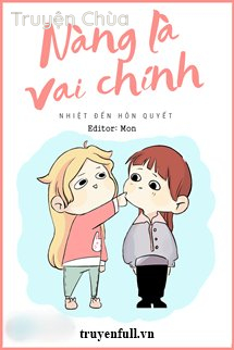 Nàng Là Vai Chính