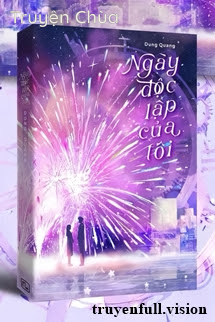 Ngày Độc Lập Của Tôi – Dung Quang