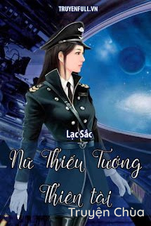 Nữ Thiếu Tướng Thiên Tài