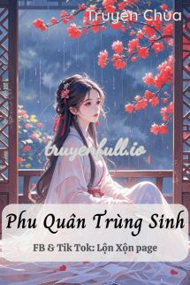 Phu Quân Trùng Sinh – Kiều Mộc Kiều