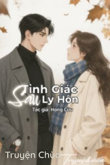 Tỉnh Giấc Sau Ly Hôn – Hồng Cửu