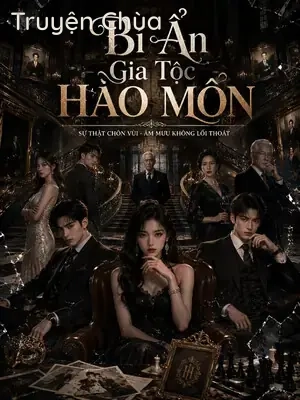 Bí Ẩn Gia Tộc Hào Môn